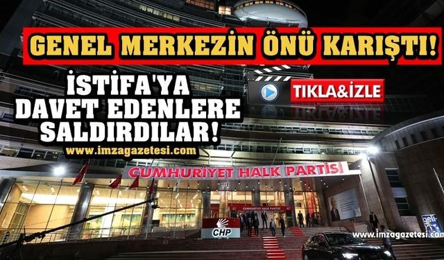 CHP GENEL MERKEZİ ÖNÜNDE KILIÇDAROĞLU İSTİFA DİYENLERE SALDIRDILAR!