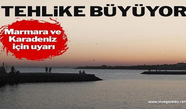 Tehlike büyüyor! Marmara ve Karadeniz için uyarı…