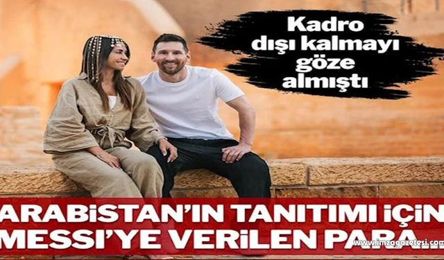 Leo Messi’nin, Suudi Arabistan’la tanıtım anlaşmasının detayları belli oldu…