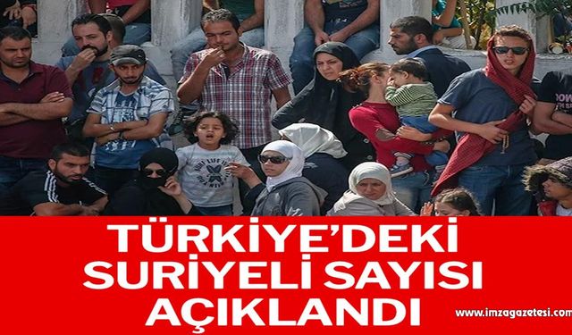 Türkiye’deki Suriyeli sayısı açıklandı…