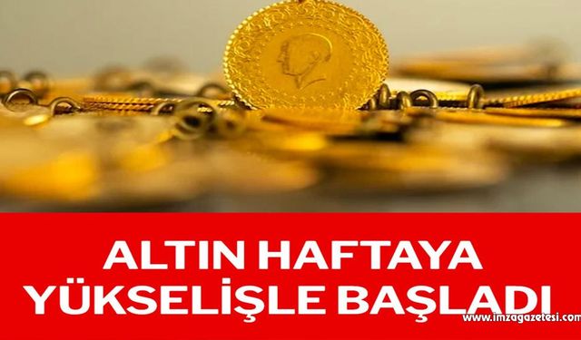 Altın haftaya yükselişle başladı…