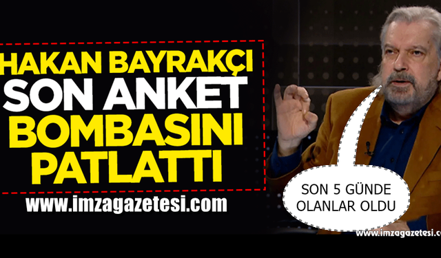 Hakan Bayrakçı, son anketi açıkladı..."İŞ BİTMİŞ"... İŞTE SON ANKET SONUCU...