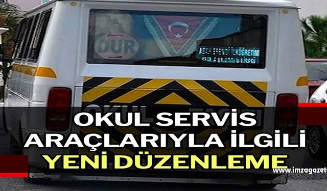 Okul servis araçlarıyla ilgili yeni düzenleme…