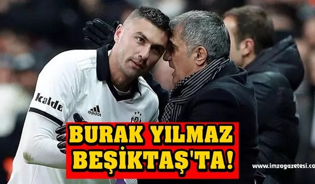 Burak Yılmaz Beşiktaş'ta!