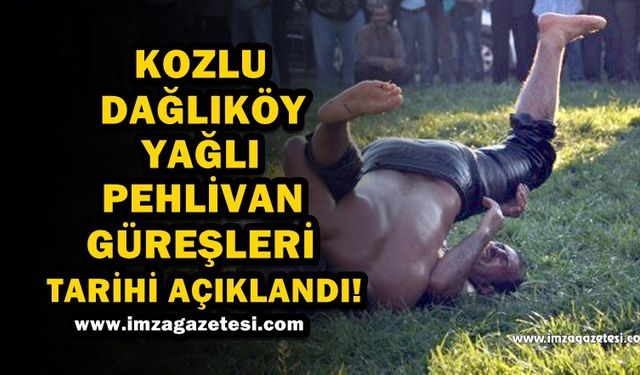 33.Geleneksel Kozlu Dağlıköy Yağlı Pehlivan Güreşleri Başlıyor!