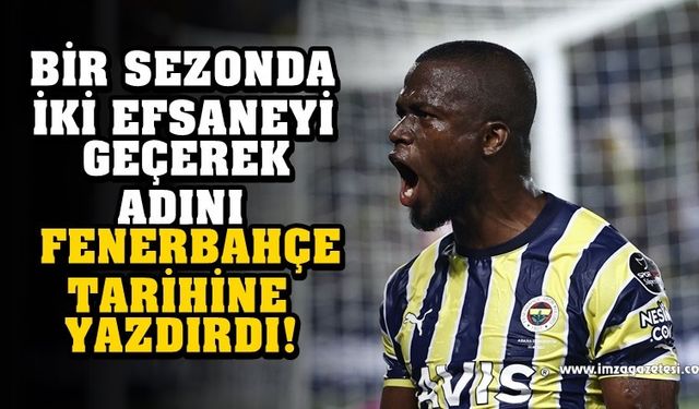 BİR SEZONDA İKİ EFSANEYİ GEÇEREK ADINI FENERBAHÇE TARİHİNE YAZDIRDI!