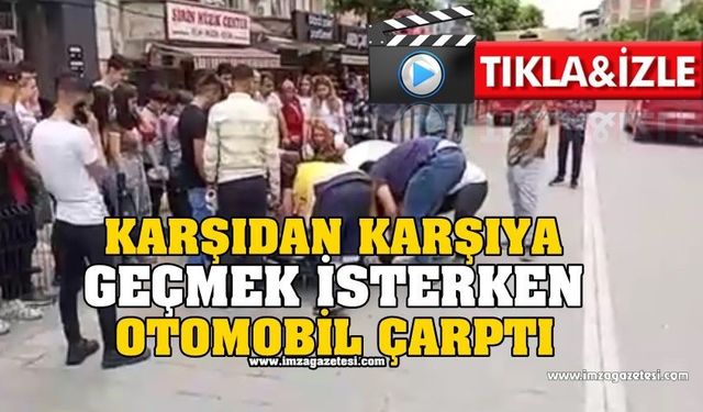 Karşıdan Karşıya Geçmek İsterken Araba Çarptı!