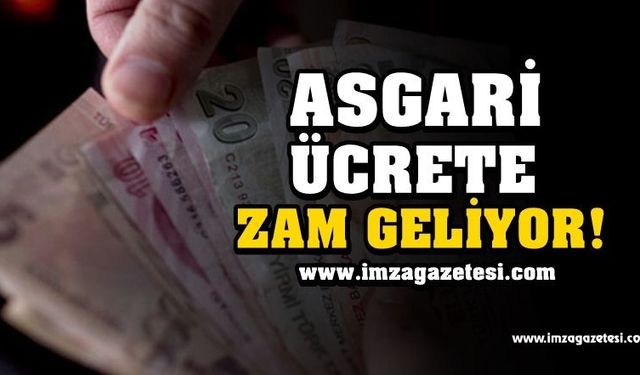 Asgari Ücrete Zam Geliyor! Detaylar...