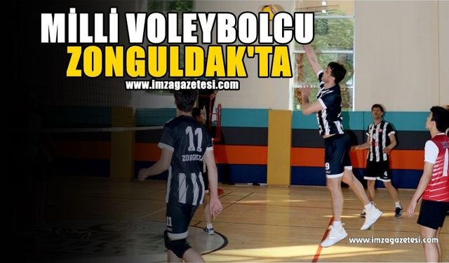 Milli Voleybolcu Zonguldak'ta...