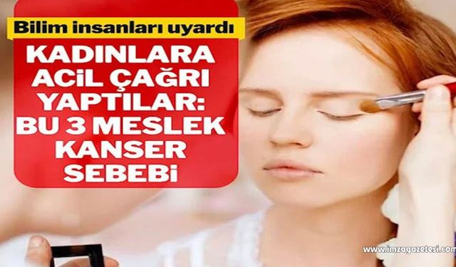 Bu meslek grupları uyarıldı: Yumurtalık kanseri riski üç katına çıkıyor!..