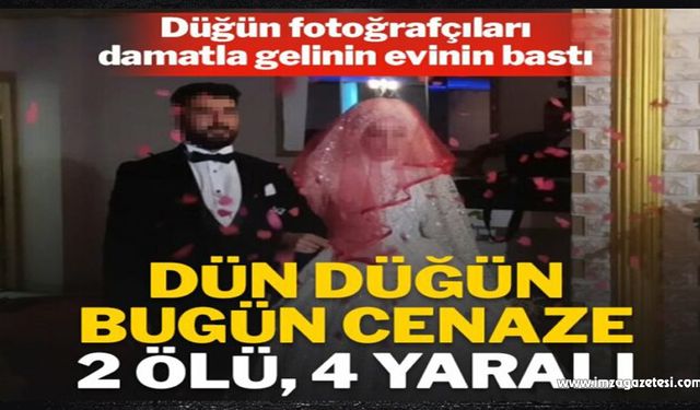 Düğün fotoğrafçıları damat ile gelinin evini bastı: 2 ölü, 4 yaralı!..
