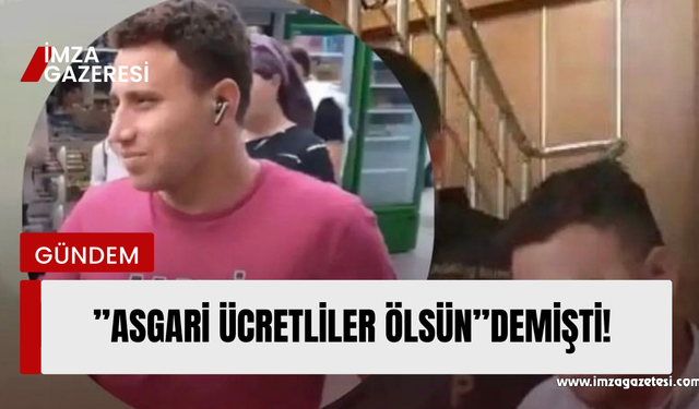 “Asgari ücretliler”ölsün diyerek tepki çekmişti!