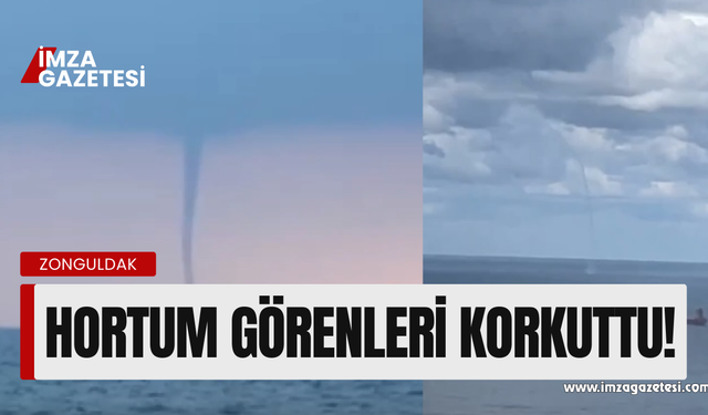 Zonguldak’ta hortum görenlere korku saldı!