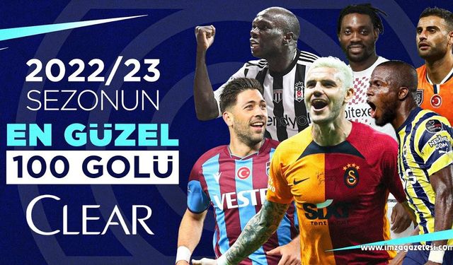 Süper Lig 22/23 Sezonun en güzel golleri