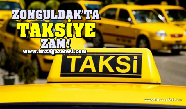 Zonguldak'ta taksi zammı... İşte yeni tarife...