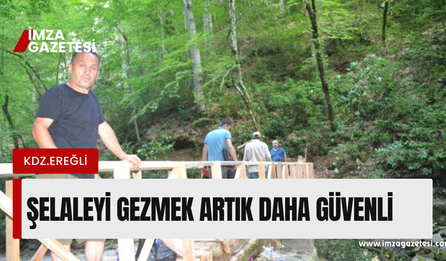 Kayalıdere Şelalelerini daha güvenli gezmeniz için yeniden tasarlandı!