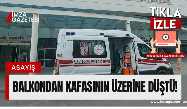 Küçük çocuk balkondan düşerek kafasının üzerine çakıldı!