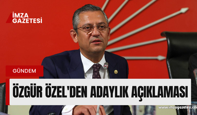 Özgür Özel adaylığını açıklayacak mı ?