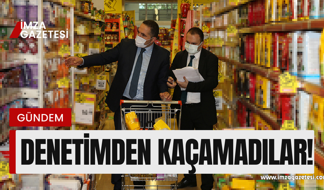 Ticaret Bakanlığı'nın denetiminden kaçamadılar!