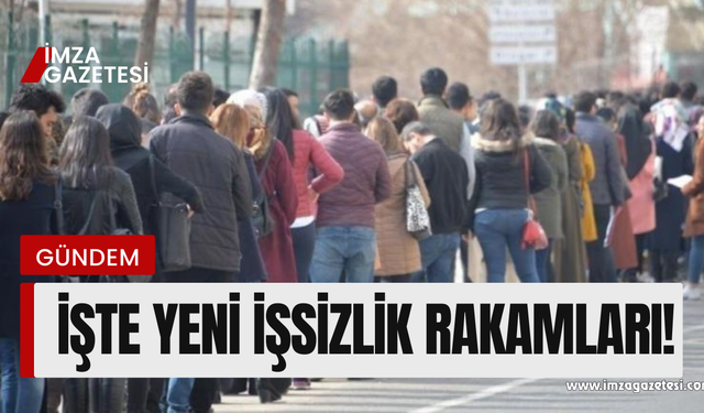 TÜİK yeni işsizlik oranını açıkladı!