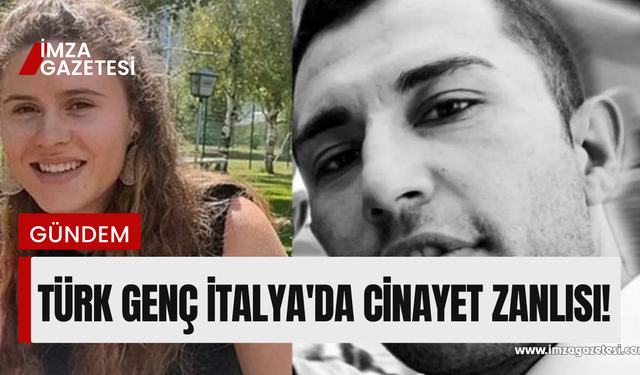 Türk genç Ömer Çim İtalya'da cinayet zanlısı!