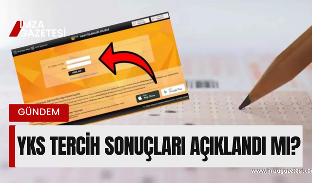 YKS tercih sonuçları açıklandı mı?