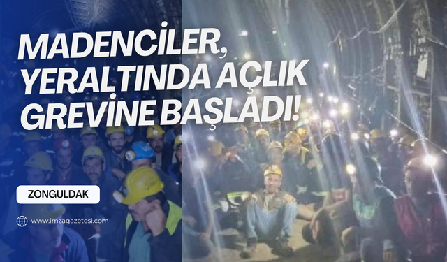 Madenciler açlık grevine başladı