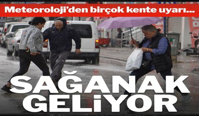 Meteoroloji’den hava durumu tahminleri: Bugün yağmura dikkat!..