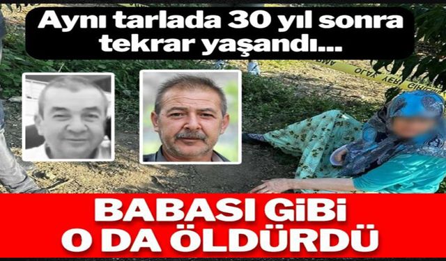 30 yıl sonra yeniden yaşandı… Aynı tarlada kardeşini öldürdü!..