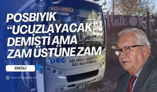 Kdz. Ereğli Belediyesi Halk otobüs ve Kafeye zam!