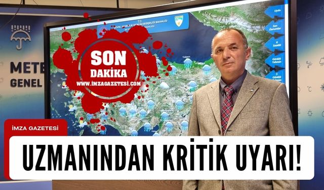 Uzmanında o iller için kritik uyarı!