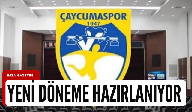 Çaycumaspor  yeni yönetimle yeni bir döneme atılıyor