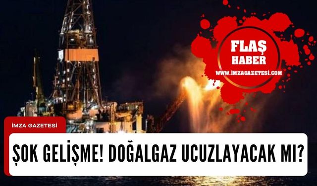 Karadeniz gazında şok gelişme! Doğalgaz ucuzlayacak mı?