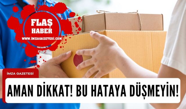 Aman dikkat! Bu hatalara düşmeyin...