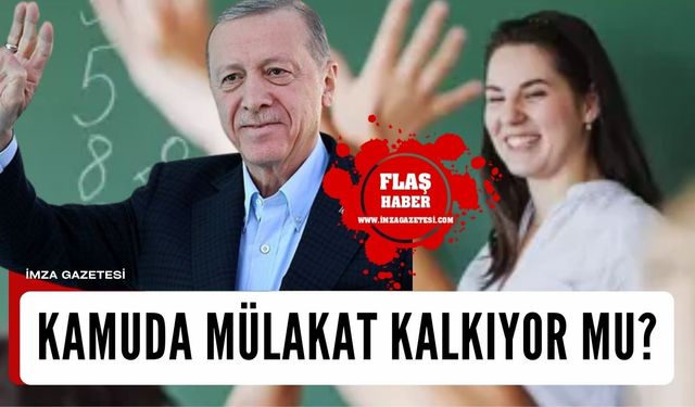 Kamuda mülakat kalktı mı? İşte detaylar...