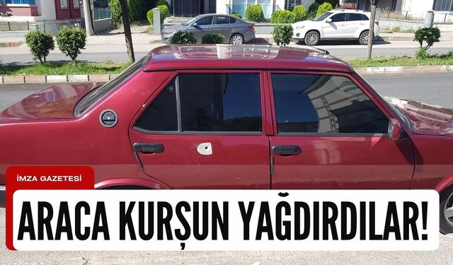 Park halindeki araca kurşun yağdırdı!