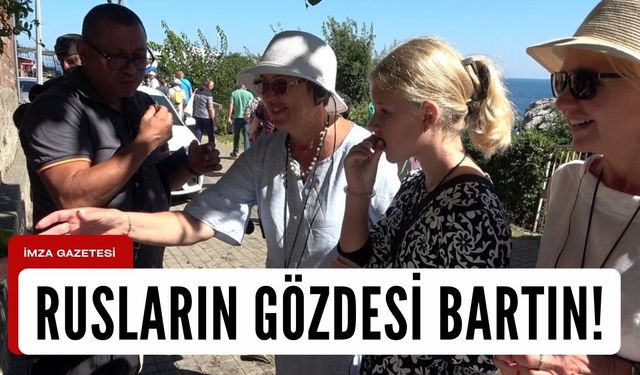 Rusların gözdesi Bartın!