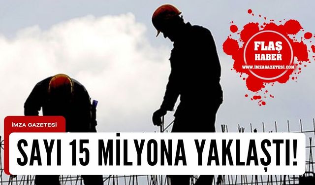 TÜİK paylaştı! Ücretli çalışan sayısı 15 milyona yaklaştı...