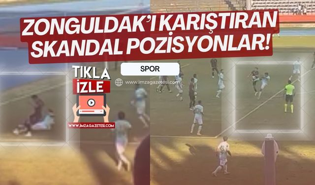 İşte Zonguldak'ı karıştıran o skandal pozisyonlar!