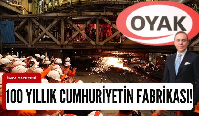 100 yıllık cumhuriyetin sönmeyen fabrika ateşi ERDEMİR!