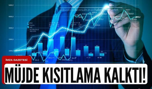 Borsa meraklılarına müjde kısıtlama kalktı!