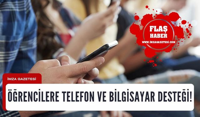 Öğrencilere telefon ve bilgisayar desteği Resmi Gazete'de...