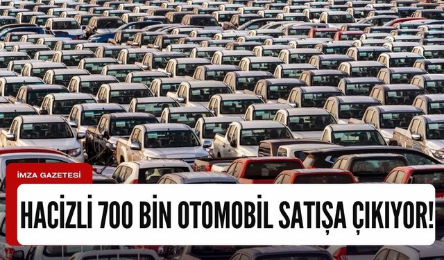 Hacizli olan 700 bin ikinci el otomobil, 1 Kasım'dan itibaren satışa çıkıyor!