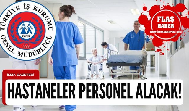 Hastaneye mülakatsız personel alınıyor!