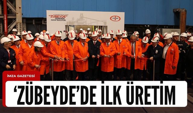 Borsada işlem gören Erdemir'den yeni yatırım... Zübeyde’de ilk üretim gerçekleşti...