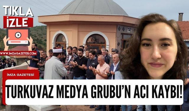 Turkuvaz Medya Grubu'nda çalışan Kastamonulu kadın toprağa verildi!