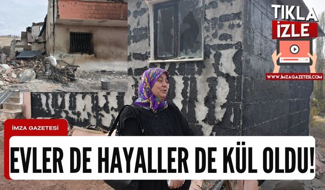 Yangınla birlikte umutları, hayalleri de yandı!