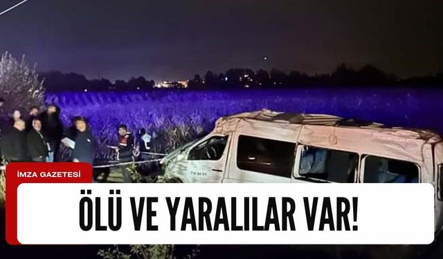 Yolcu minibüsü takla attı! Ölü ve yaralılar var...