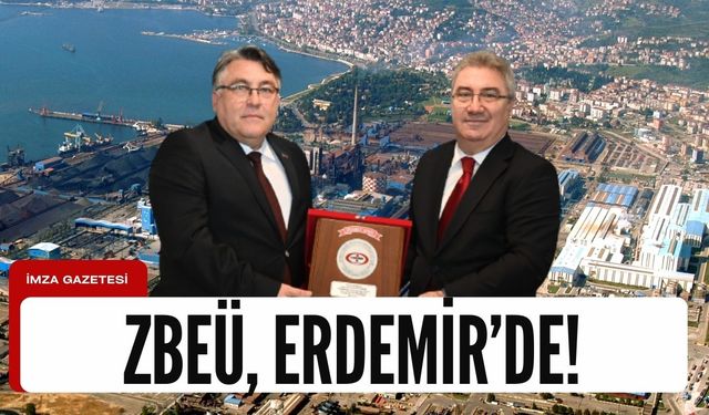 ZBEÜ rektörü Özölçer ERDEMİR'de ziyarette...