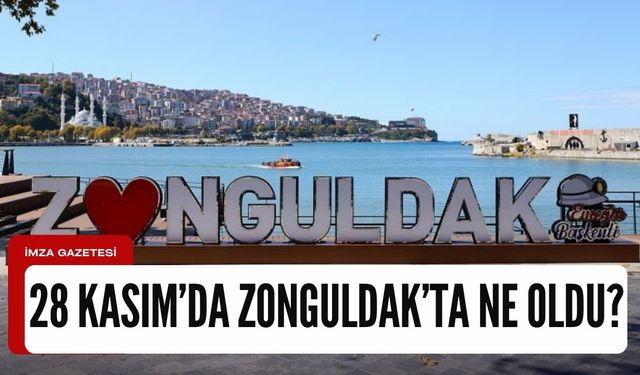 28 Kasım 2023'de Zonguldak'ta neler oldu?